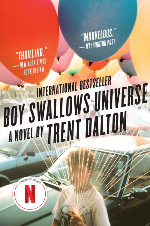 Book cover of Boy Swallows Universe: A Novel