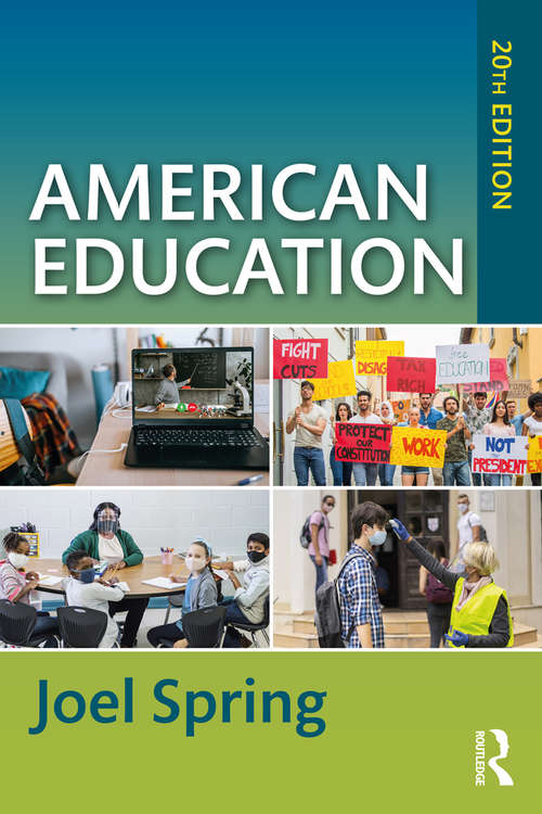 Book cover of American Education (20) (Sociocultural, Political, and Historical Studies in Education)
