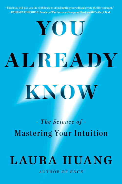 Book cover of You Already Know: The Science of Mastering Your Intuition