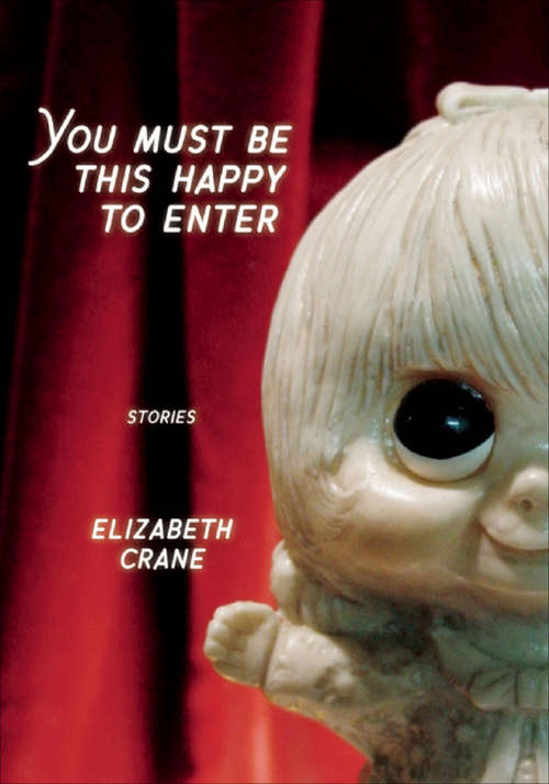 Book cover of You Must Be This Happy to Enter