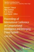 Proceedings of International Conference on Computational Intelligence and Emerging Power System: ICCIPS 2021 (Algorithms for Intelligent Systems)