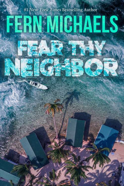 Book cover of Fear Thy Neighbor: A Riveting Novel of Suspense