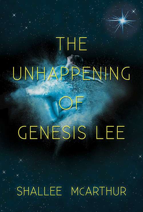 Book cover of The Unhappening of Genesis Lee
