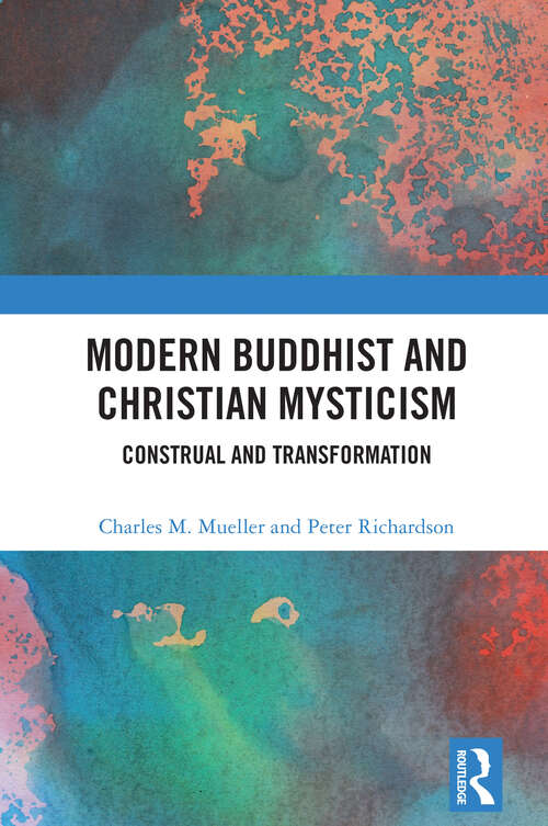 Book cover of Modern Buddhist and Christian Mysticism: Construal and Transformation (1)