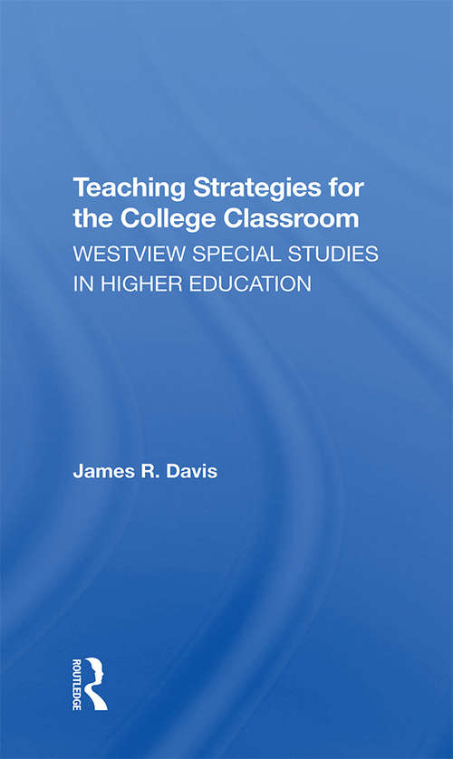 Book cover of Teaching Strategies For The College Classroom