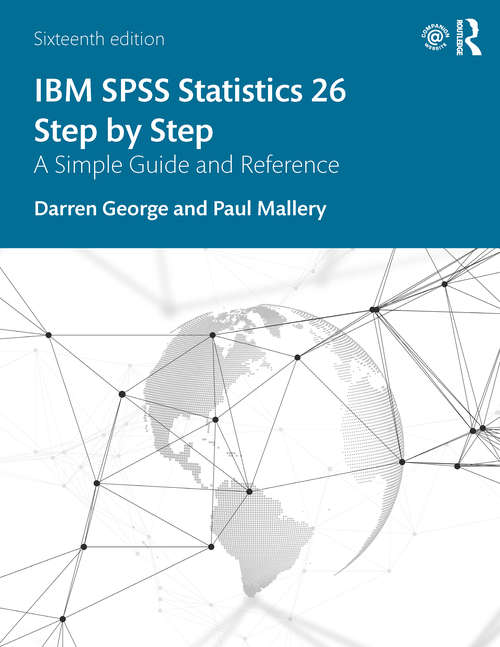 Book cover of IBM SPSS Statistics 26 Step by Step: A Simple Guide and Reference (16)