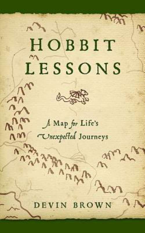 Book cover of Hobbit Lessons: A Map for Life's Unexpected Journeys