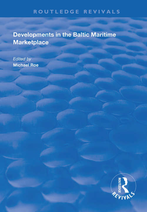Developments in the Baltic Maritime Marketplace (Routledge Revivals)