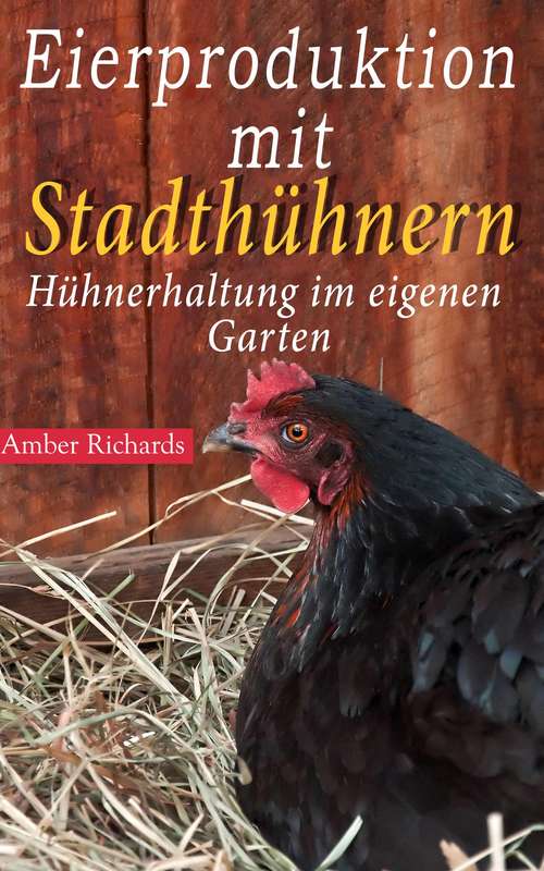 Book cover of Eierproduktion mit Stadthühnern