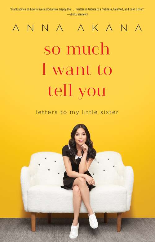 Book cover of So Much I Want to Tell You: Letters to My Little Sister
