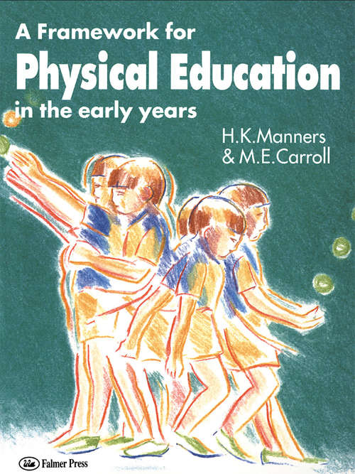 A Framework for Physical Education in the Early Years