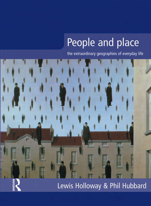 Book cover of People and Place: The Extraordinary Geographies of Everyday Life