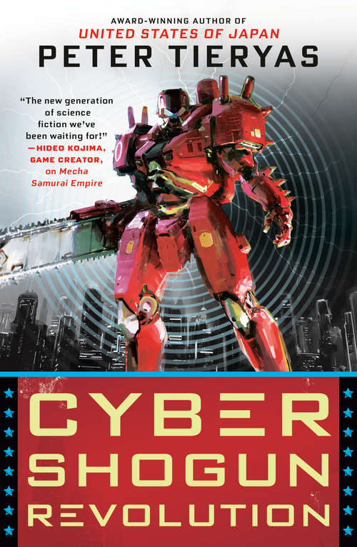 Cyber Shogun Revolution (A United States of Japan Novel #3)