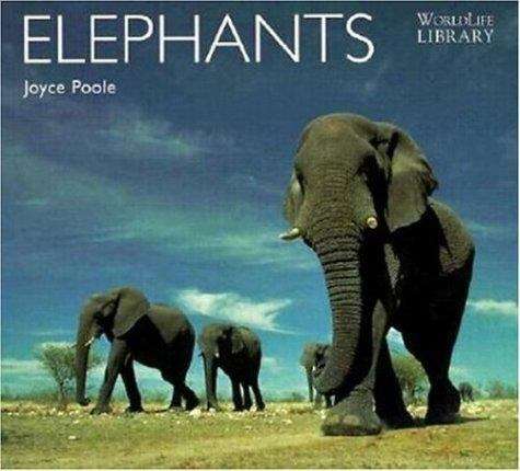Book cover of Elephants (Worldlife Library)