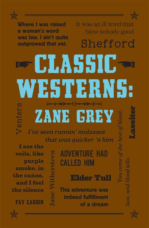 Book cover of Classic Westerns: Zane Grey (Wordsworth Classics)