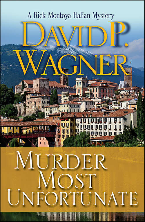 Book cover of Murder Most Unfortunate (Rick Montoya Italian Mysteries #3)