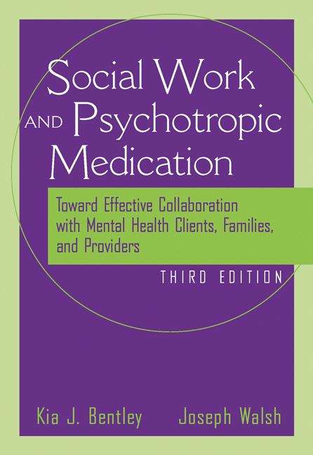 Book cover of The Social Worker and Psychotropic Medication: Toward Effective Collaboration with Mental Health Clients, Families, and Providers (3rd edition)