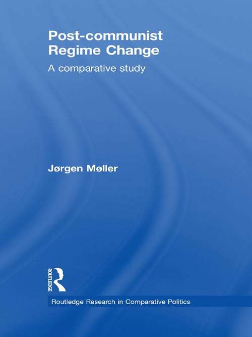 Book cover of Post-communist Regime Change: A Comparative Study (Routledge Research in Comparative Politics)