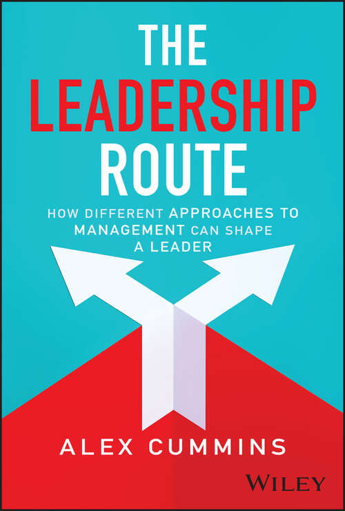 Book cover of The Leadership Route: How Different Approaches to Management Can Shape a Leader