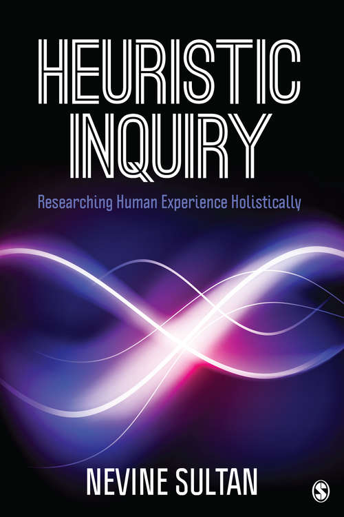 Book cover of Heuristic Inquiry: Researching Human Experience Holistically