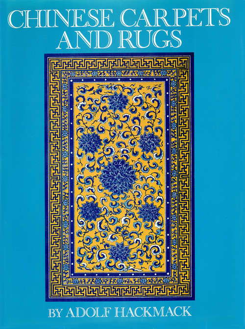 Book cover of Chinese Carpets and Rugs