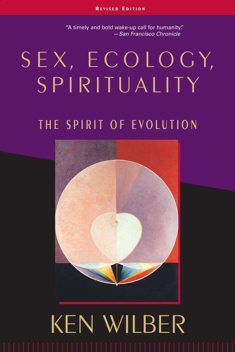 Book cover of Sex, Ecology, Spirituality: The Spirit of Evolution, Second Edition