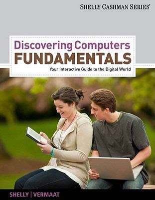 Discovering Computers - Fundamentals: Your Interactive Guide to the Digital World
