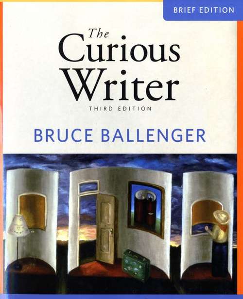Book cover of The Curious Writer (3rd edition)