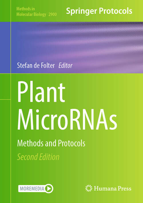 Book cover of Plant MicroRNAs: Methods and Protocols (Second Edition 2025) (Methods in Molecular Biology #2900)
