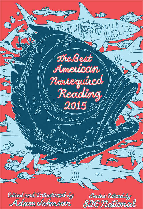 Book cover of The Best American Nonrequired Reading 2015