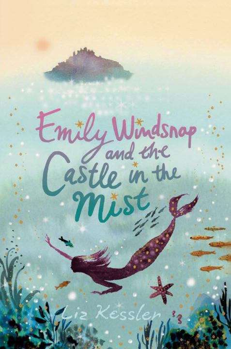 Book cover of Emily Windsnap and the Castle in the Mist
