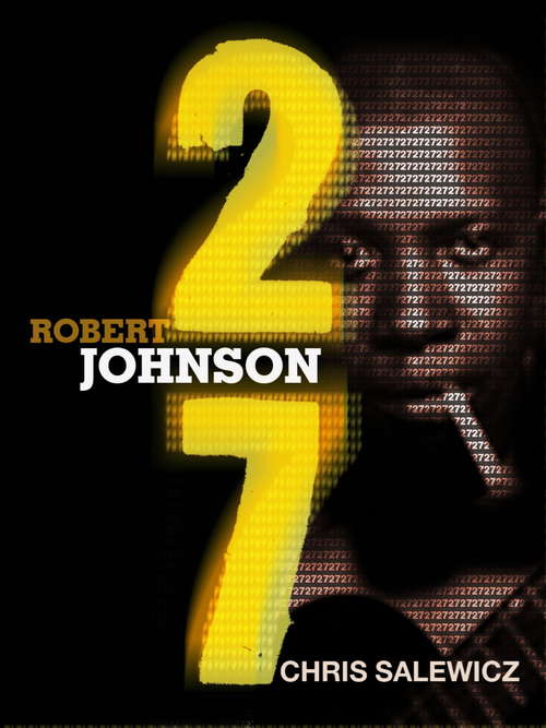 Book cover of 27: Robert Johnson