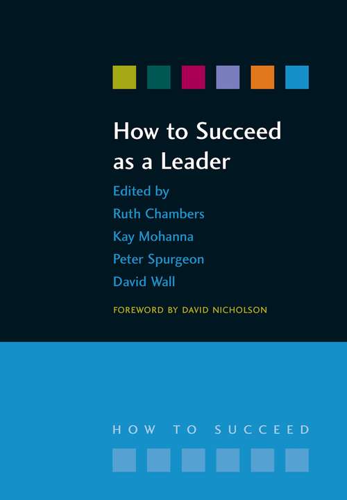 How to Succeed as a Leader (How To Succeed Ser.)
