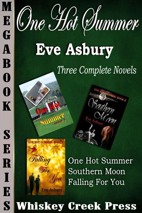 Book cover of One Hot Summer Trilogy Megabook: One Hot Summer, Southern Moon, & Falling For You
