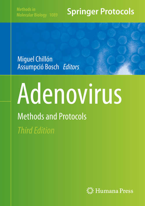 Book cover of Adenovirus: Methods and Protocols (Methods in Molecular Biology #1089)