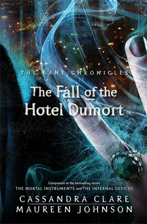 Book cover of The Fall of the Hotel Dumort (The Bane Chronicles)