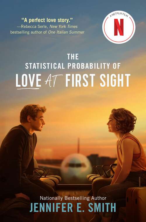 Book cover of The Statistical Probability of Love at First Sight (Playaway Young Adult Ser.)