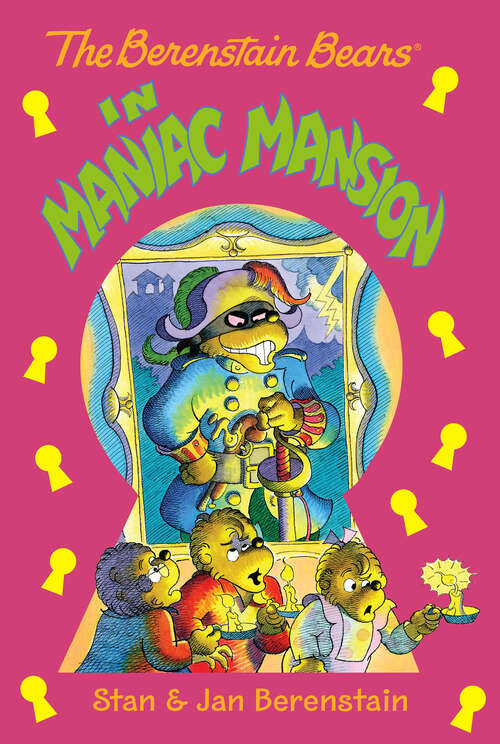 Book cover of The Berenstain Bears Chapter Book: Maniac Mansion (Berenstain Bears)