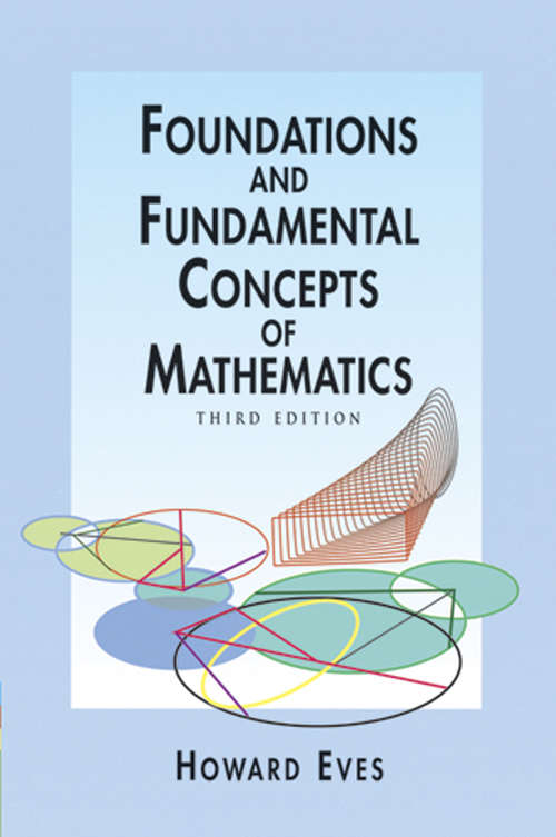 Book cover of Foundations and Fundamental Concepts of Mathematics