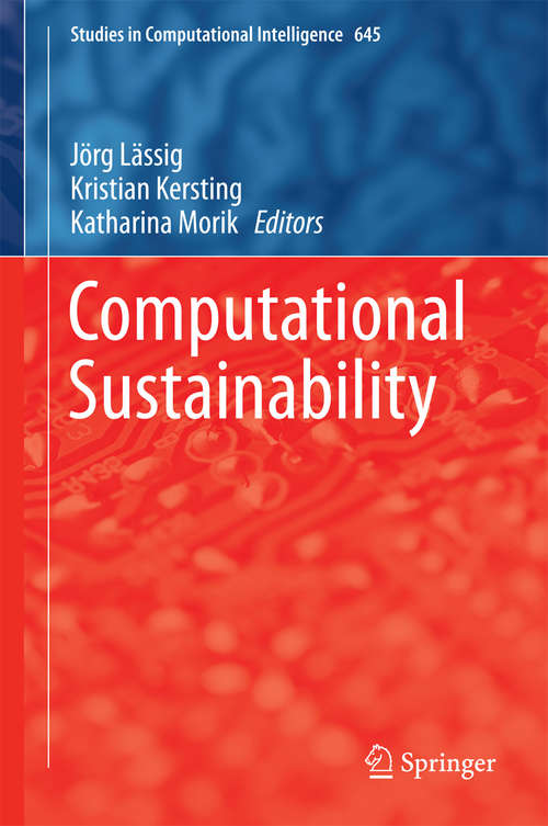 Book cover of Computational Sustainability (Studies in Computational Intelligence #645)