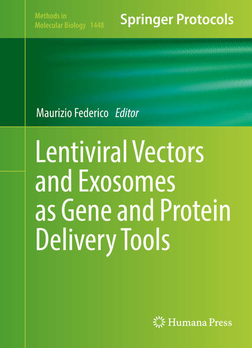 Book cover of Lentiviral Vectors and Exosomes as Gene and Protein Delivery Tools