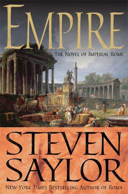 Book cover of Empire: The Novel Of Imperial Rome