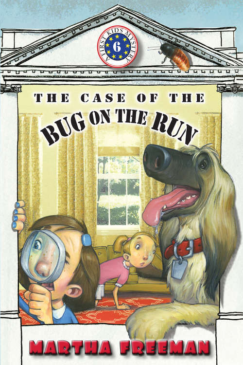 Book cover of The Case of the Bug on the Run (First Kids Mystery)