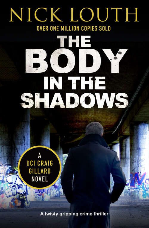 Book cover of The Body in the Shadows (DCI Craig Gillard Crime Thrillers)