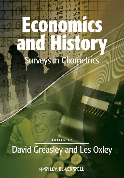 Economics and History: Surveys in Cliometrics (Surveys of Recent Research in Economics #6)