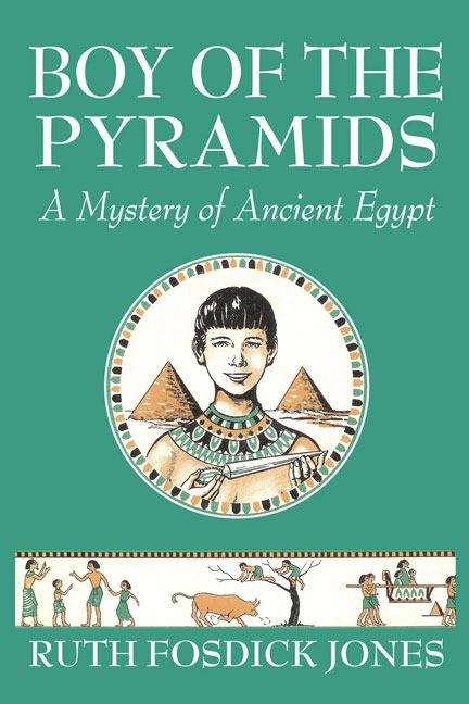 Book cover of Boy of the Pyramids: A Mystery Of Ancient Egypt