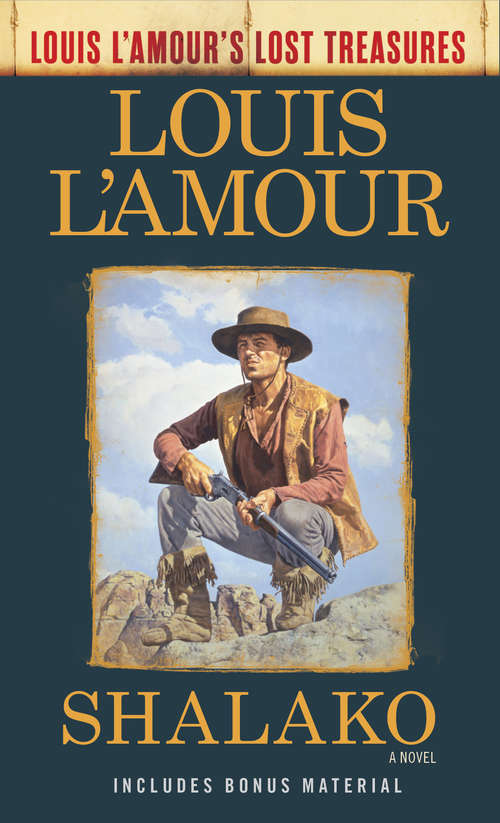 Book cover of Shalako: A Novel (Louis L'Amour's Lost Treasures)