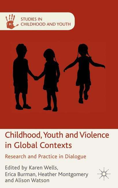 Childhood, Youth and Violence in Global Contexts