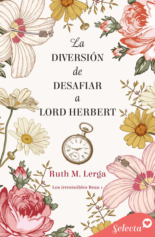 Book cover of La diversión de desafiar a lord Herbert (Los irresistibles Beau: Volumen 1)