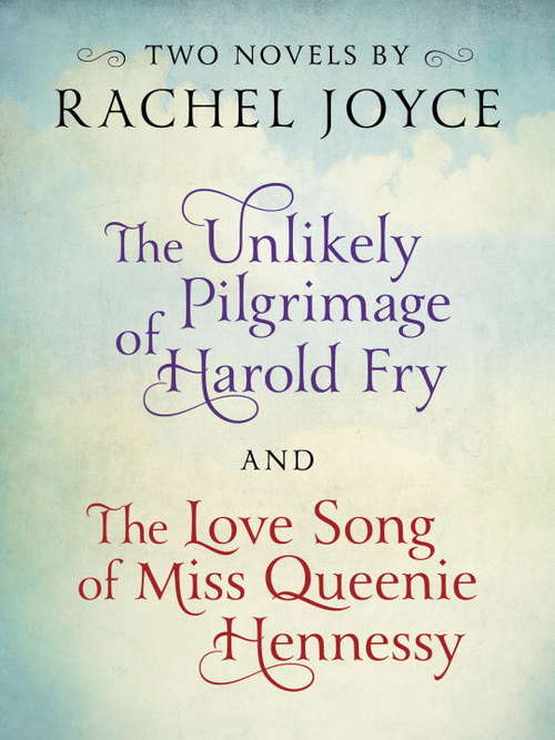 Harold Fry & Queenie: Two-Book Bundle from Rachel Joyce